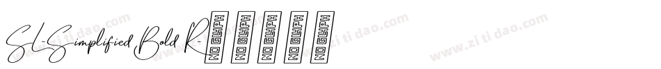 SL-Simplified Bold R字体转换